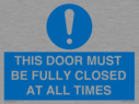 this-door-must-be-fully-closed-at-all-times~